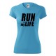 Funkční tričko s potiskem  RUN IS MY LIFE